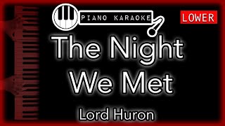 The Night We Met (LOWER -3) - Lord Huron - Piano Karaoke Instrumental