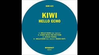 Kiwi - Hello Echo (feat. Bestley) [KOMPAKT423]