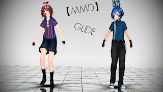 【MMD】GLIDE 【+Motion DL】