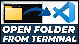 How to Open Folder in Visual Studio Code using Command Prompt Terminal
