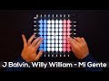 J Balvin, Willy William - Mi Gente - Launchpad Pro Cover (Remix)