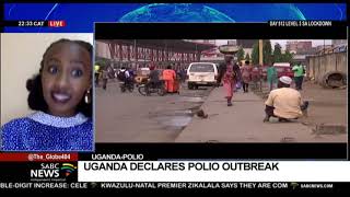 Uganda declares a polio outbreak: Allana Kembabazi