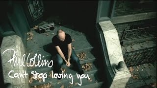 Phil Collins - Can't Stop Loving You ( Music )