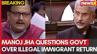 Manoj Jha Questions Govt Over Illegal Immigrant Return from US | 'How Will Govt Protect Citizens?'