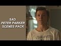 sad peter parker scenes pack