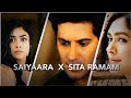 SAIYAARA  X SITA RAMAM 😰4k edits love status #sitaramam #lovestatus