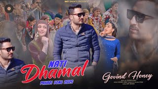 Nati Dhamal Pahari Song 2025 || Latest Himachali Pahari Song || Govind Honey || Nati Shorts #mix #dj