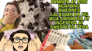 PAMINTA AT ASIN NGAYONG BIYERNES LALAYUAN KA NG CHISMOSA AT PAKIELAMERA SWERTE  PERA-APPLE PAGUIO7