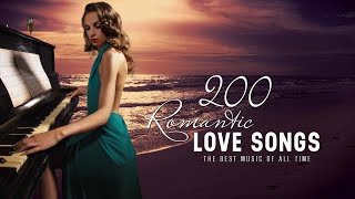 TOP 200 Best Romantic Piano Love Songs - Soft Relaxing Piano Instrumental Background Music