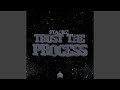 Trust The Process