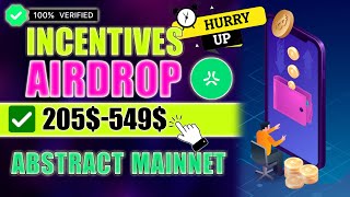 🔥For All👤Incentives Mainnet 3-4Digit Confirmed Free Crypto Airdrop🚀Abstract Mainnet Testnet Airdrop