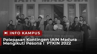 #InfoKampus - Pelepasan Kontingen IAIN Madura Mengikuti Pesona I PTKIN 2022