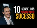 10 Conselhos para uma VIDA DE SUCESSO - com Ben Zruel