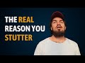 Why You Stutter (Deep Dive)