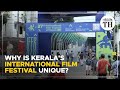 Why is Kerala's International Film Festival unique? | The Hindu