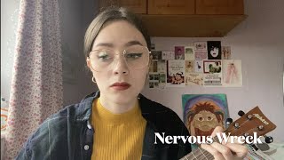 Nervous Wreck | Original Song