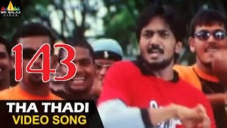 143 (I Miss You) Video Songs | Tha Tadi Video Song | Sairam Shankar, Sameeksha | Sri Balaji Video
