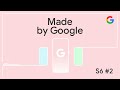 made by google podcast s6e2 what’s new in the pixel 9 family