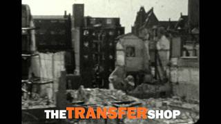 The Transfershop, historische beelden van Rotterdam in puin 1940.