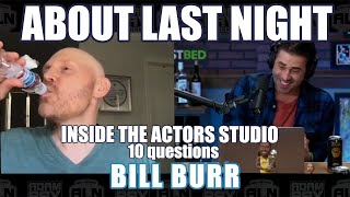 Bill Burr answers 10 Inside the Actors Studio Questions | About Last Night Podcast w/ Adam Ray Clips