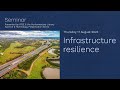 Infrastructure resilience