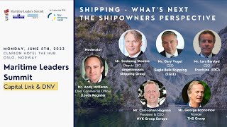 2023 Maritime Leaders Summit.Norway | Capital Link \u0026 DNV: Shipping -The Shipowners Perspective