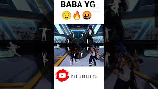 BABA YG 🔥😎 ANGRY BOY IN FREE FIRE 🔥🔥💔😒#ffshorts #freefire #shorts #shortfeed #thanksforwatching