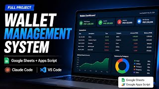 How to Build a Wallet Management System – Claude Code + Google Apps Script + Google Sheets