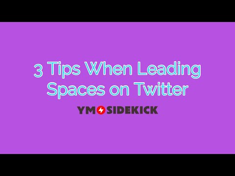 3 Tips When Leading Spaces on Twitter