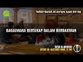 TAFSIR SURAT AL AN'AAM AYAT 54-56 | Ustadz Dr. Musthafa Umar, Lc., MA