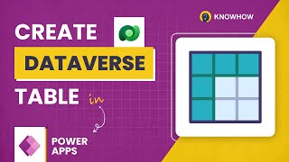 How to Create a Dataverse Table using Power Apps | Power Apps Tutorial