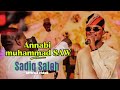 Sadiq Saleh - Annabi Muhammad S.A.W  (official Audio) 2024