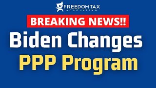 Biden Makes 5 Changes to PPP Loan Program | May Get PPP Loan Increase