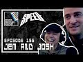 Jem & Josh [SPEED]  - Scoped Exposure Podcast 156