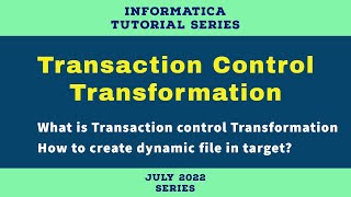 Transaction control Transformation in Informatica | How to create dynamic file in target |