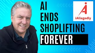 AI Ends Shoplifting Forever – Retail Crime is Over