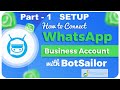 [BotSailor] Setup WhatsApp Cloud API to Create WhatsApp Chatbot