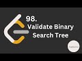 Validate Binary Search Tree in JS | 98 | Tree | Javascript | Leetcode - Medium
