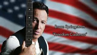 Bruce Springsteen - Freedom Cadence