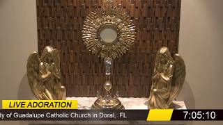 Holy Hour of Adoration at Our Lady of Guadalupe of The Blessed Sacrament