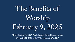 The Benefits of Worship - February 9, 2025 PrepTalk