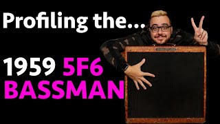 Profiling the...59 5F6 Bassman