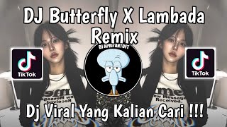 DJ BUTTERFLY X LAMBADA X MASHUP INDIA VIRAL TIK TOK 2025 !