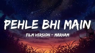 Marham Lyrics (Pehle Bhi Main - Soul Version) | ANIMAL | Vishal Mishra | Tripti Dimri| Ranbir Kapoor