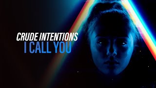 Crude Intentions - I Call You (Official Audio) [Copyright Free Music]