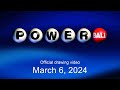 Powerball drawing for March 6, 2024