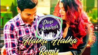 Halka Halka Surror Song Remix |$| #HalkaHalkaSurrorRemix |$| #FanneyKhan |$| Diva Sounds 【DS】|$|