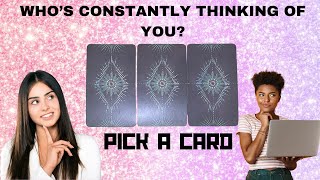 WHO’S CONSTANTLY THINKING OF YOU? 💭🤔🤨|🔮PICK A CARD🔮|