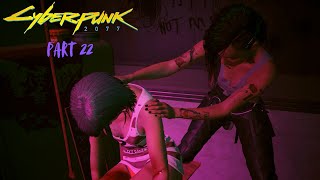 Cyberpunk 2077, Part 22 (No Commentary)