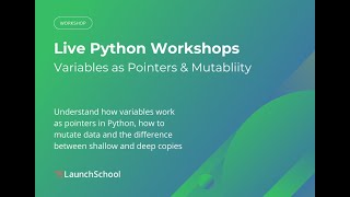 Variables as Pointers \u0026 Mutability in Python